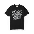 Rebel Against Sin Not Him T-Shirt